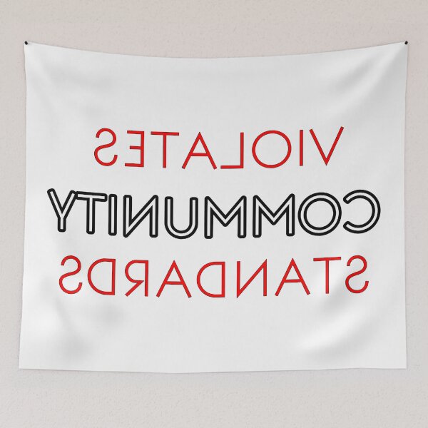 Item preview, Violates community standards designed and sold by teesresolution.