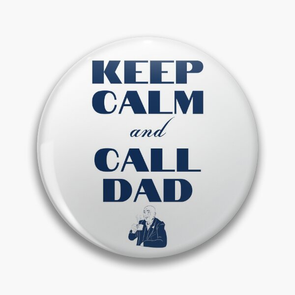 Item preview, Keep calm and call dad designed and sold by Stronskyj23.