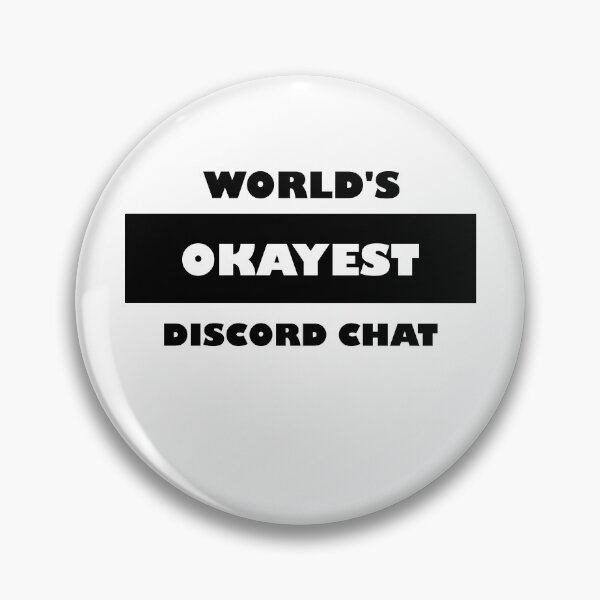 Item preview, Funny Discord: World's okayest discord chat black and white minimalist block typography designed and sold by Deegital18.