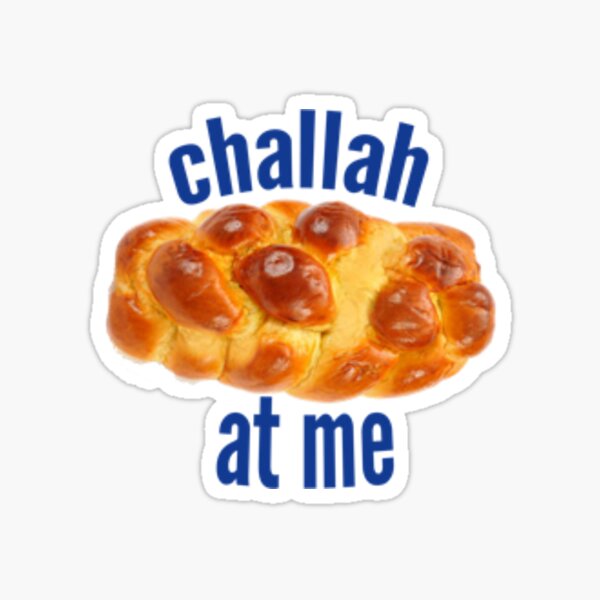 Item preview, challah at me designed and sold by dartydesigns.