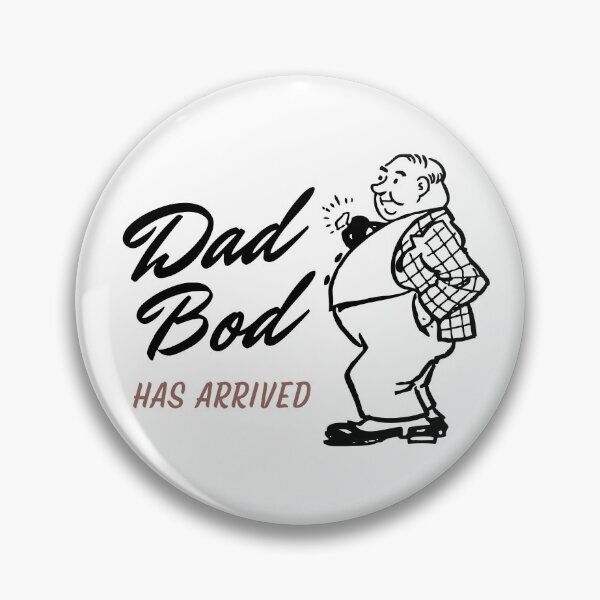 Item preview, Dad Bod Has Arrived designed and sold by Stronskyj23.
