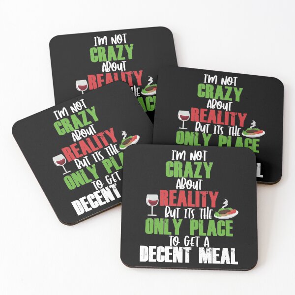 Item preview, I'm not crazy about reality but its the only place to get a decent meal. designed and sold by Sticker Up.