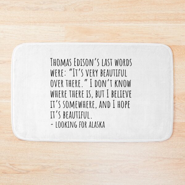 Item preview, "It’s very beautiful over there" Looking for Alaska Quotes designed and sold by QuotesBerry.