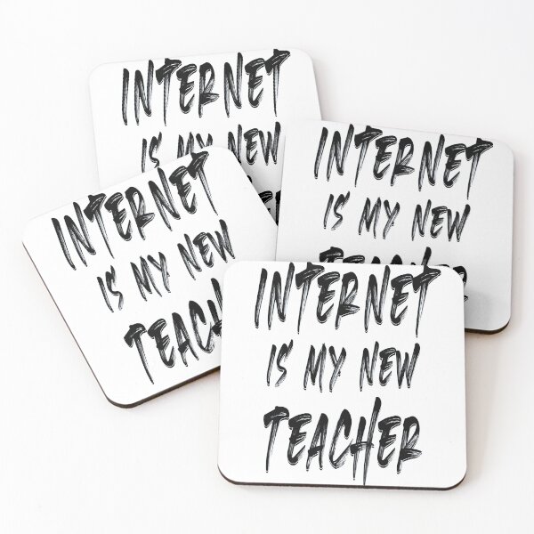 Item preview, Internet is my new teacher 4 designed and sold by Nikmay Design.