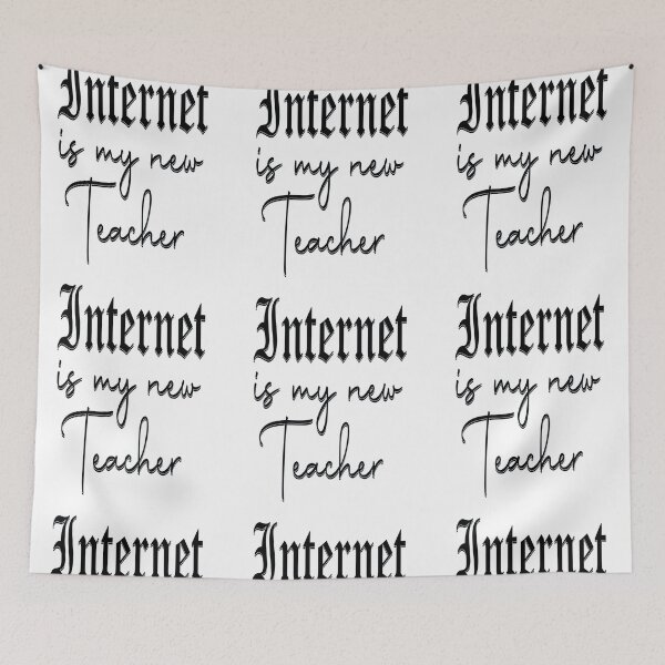 Item preview, Internet is my new teacher 5 designed and sold by Nikmay Design.