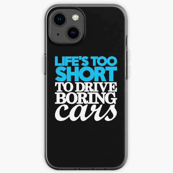 Das Leben ist zu kurz, um langweilige Autos zu fahren (1) iPhone Flexible Hülle