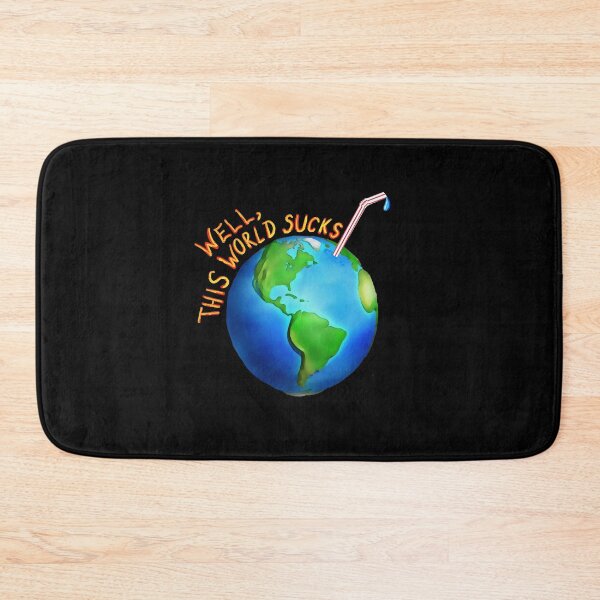 Item preview, Well,this world sucks  designed and sold by remuscorby.
