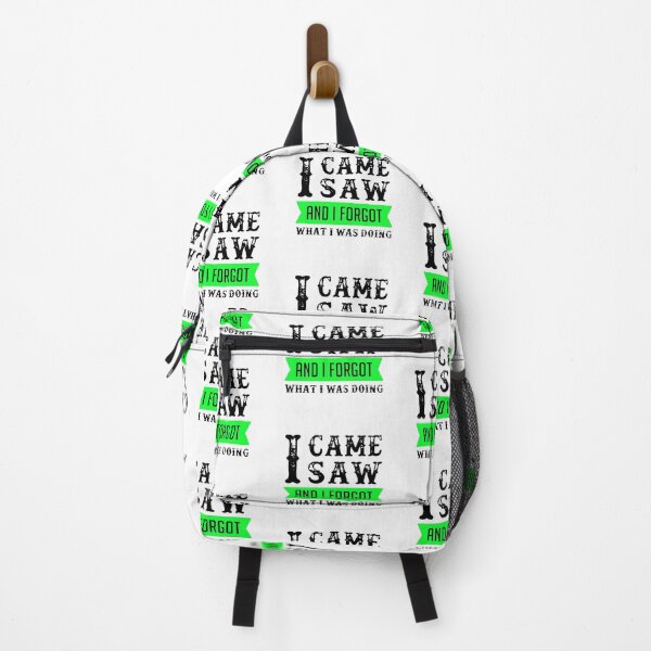 Item preview, I Came I Saw I Forgot What I Was Doing Black & Green designed and sold by WearWolfDesigns.