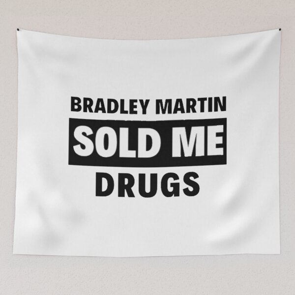 Item preview, BRADLEY MARTIN SOLD ME DRUGS designed and sold by KianMuraya.