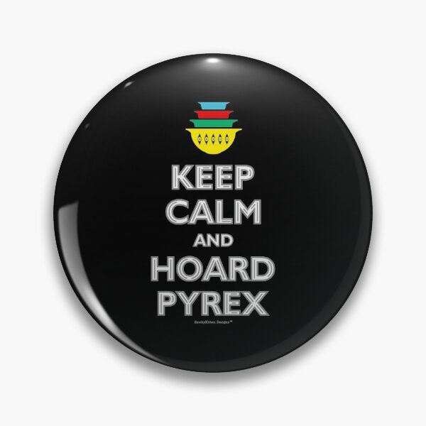 Item preview, Keep Calm and Hoard Pyrex - Vintage Kitchen Ware designed and sold by CarolynManni.