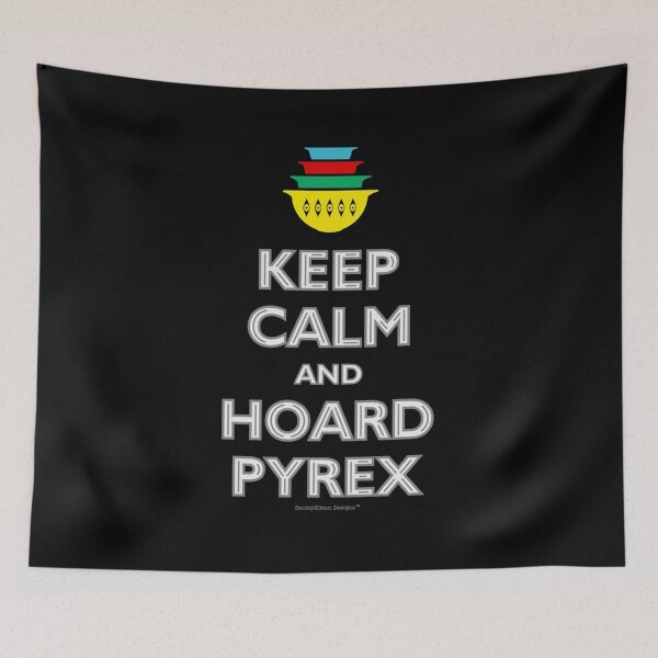 Item preview, Keep Calm and Hoard Pyrex - Vintage Kitchen Ware designed and sold by CarolynManni.