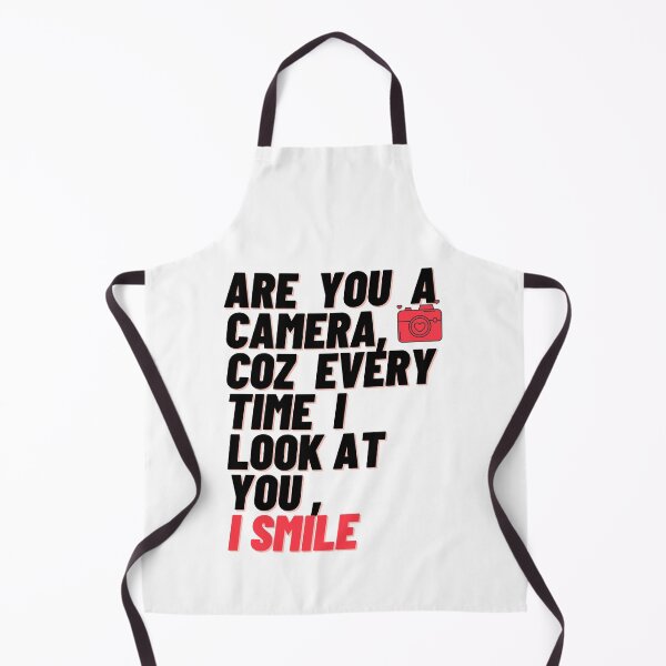 Item preview, Are you a camera coz every time i see you i smile, adventurous design, the kiss, photos, selfie, cameras designed and sold by FLIRTAASAN.