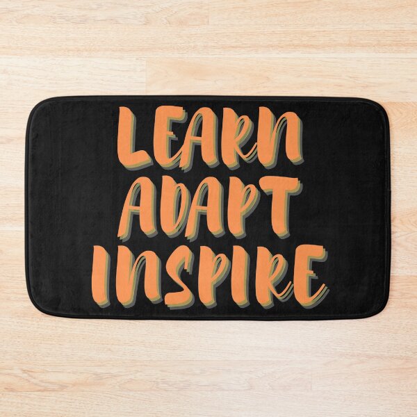 Item preview, LEARN ADAPT INSPIRE designed and sold by mrpawan04.