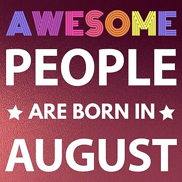 quot August Birthday Quotes quot Sticker for Sale by justelegant Redbubble