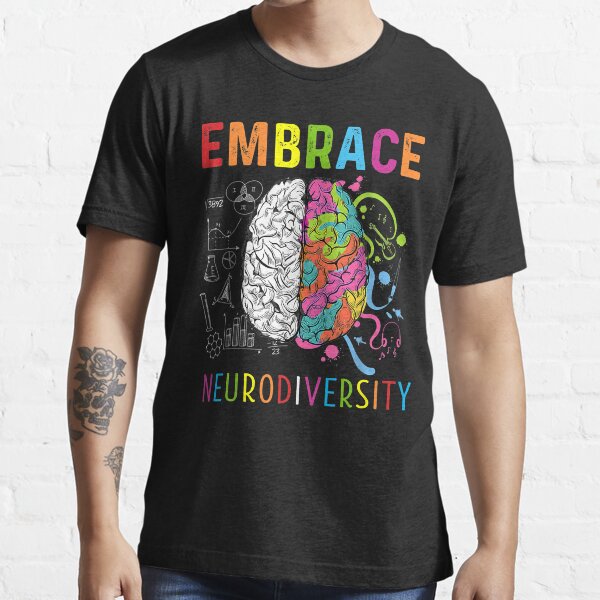 Mental Health Neurodiversity Awareness Unisex T-shirt ASD shirt Gift Adhd Awareness. Embrace ADHD Autism