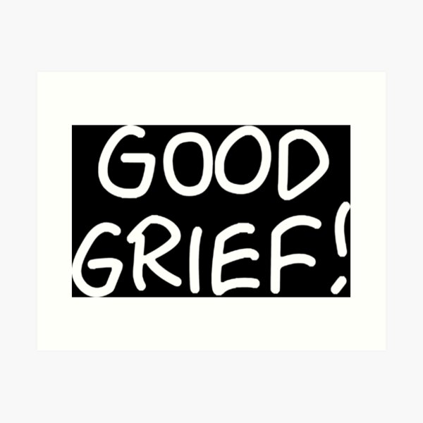 Item preview, Good Grief designed and sold by Lilollari Romina.