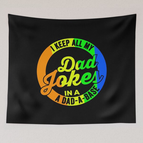 Item preview, I Keep All My Dad Jokes In A Dad A Base Dad Jokes designed and sold by Limatees.