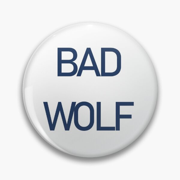 Item preview, BAD WOLF designed and sold by PSheekey.