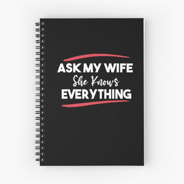 Item preview, Ask My Wife She Knows Everything designed and sold by Heddar Badreddine.