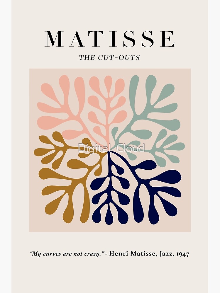 My curves are not crazy henri matisse, The Cutouts  Poster for Sale by  Digital Cloud