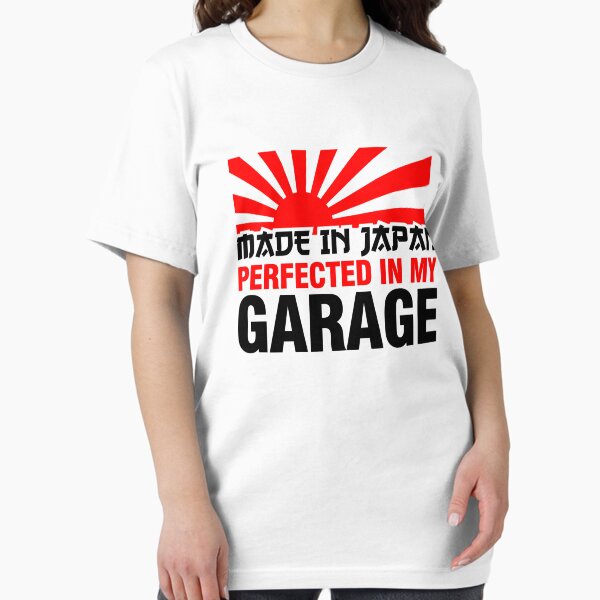 Item preview, Made In Japan PERFECTED IN MY GARAGE (3) designed and sold by PlanDesigner.