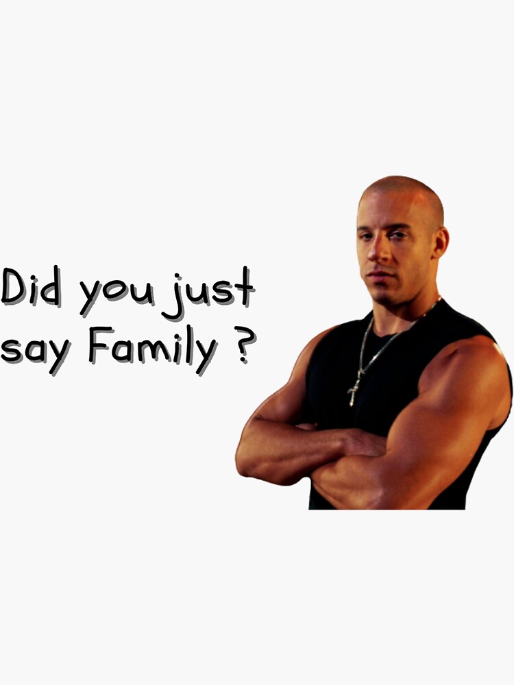 "Vin Diesel (Hast du gerade Familie gesagt)" Sticker von AyoubFt