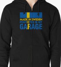 Made In Sweden PERFECTED IN MY GARAGE Zipped Hoodie