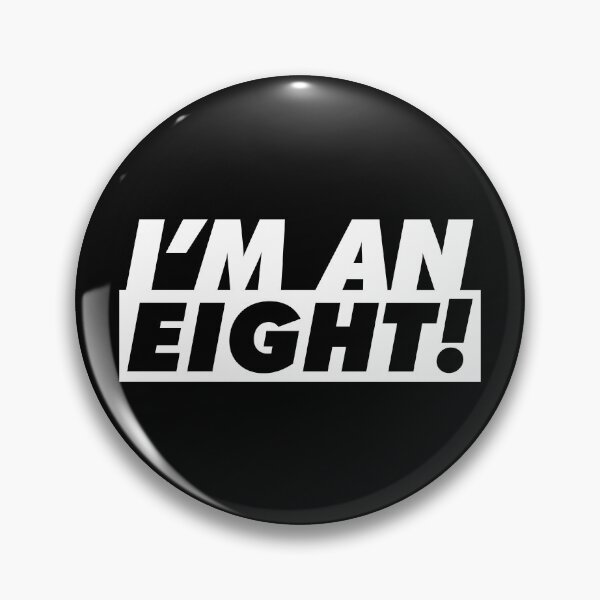 Item preview, I'm an eight! designed and sold by PaulSDesign.
