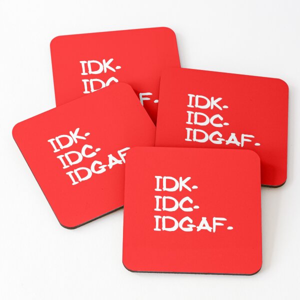 Item preview, IDK IDC IDGAF designed and sold by weewhirlwind.