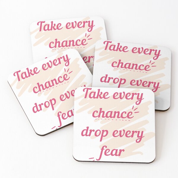 Item preview, Take Every Chance Drop Every Fear designed and sold by Brutebabby.