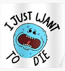 Mr Meeseeks; I Just Want to Die Poster