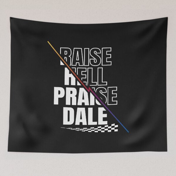 Item preview, Raise Hell Praise Dale  designed and sold by CecilleBlackman.