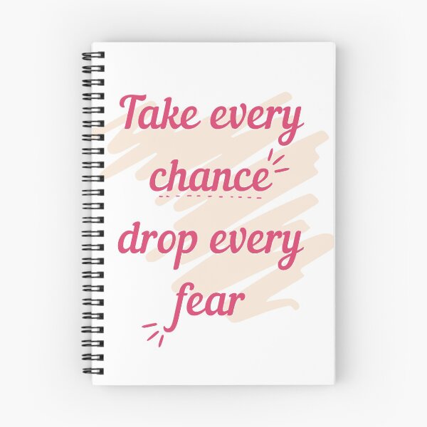 Item preview, Take Every Chance Drop Every Fear designed and sold by Brutebabby.