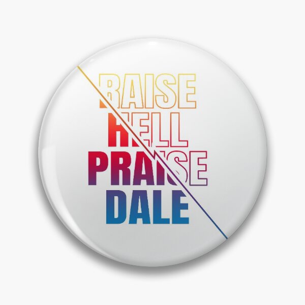 Item preview, Raise Hell Praise Dale  designed and sold by CecilleBlackman.