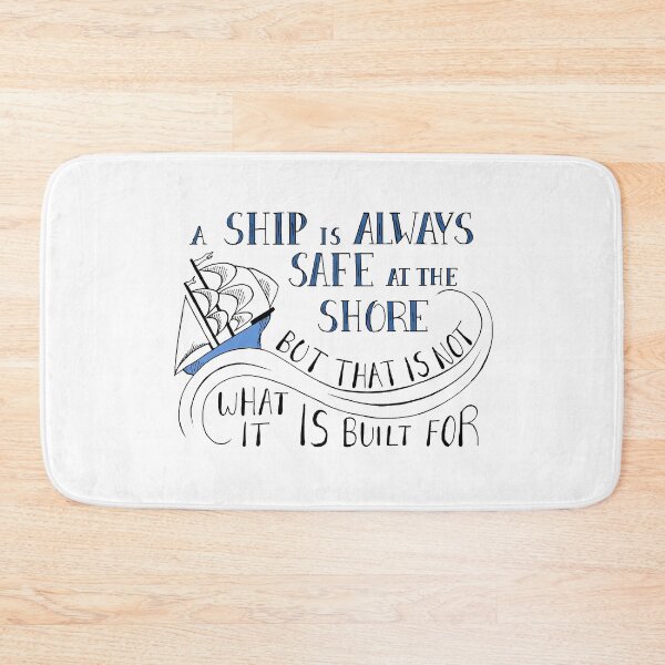 Item preview, A Ship is Always Safe at the Shore Quote on White designed and sold by Maddy Bennett.