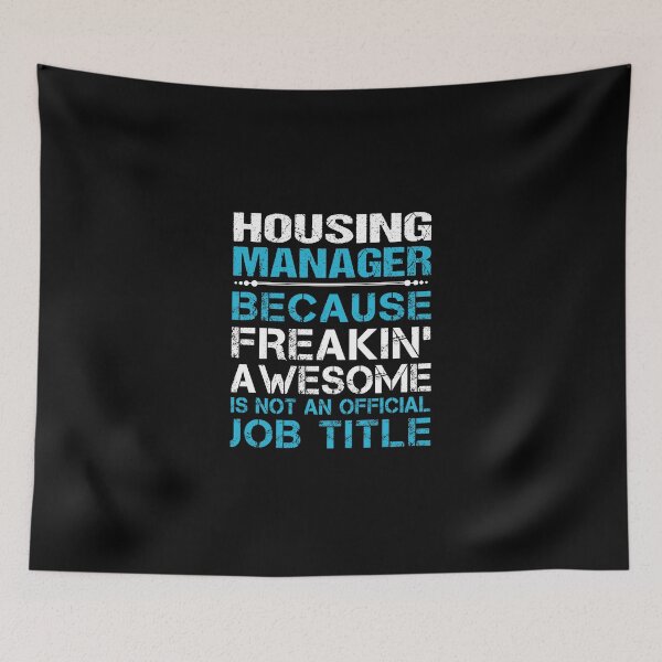 Item preview, Housing Manager T Shirt - Freaking Awesome Gift Item Tee designed and sold by eaneyjulie.