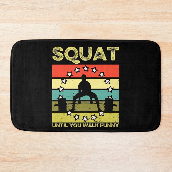 Item preview, Squat until you walk funny designed and sold by FurioInc.