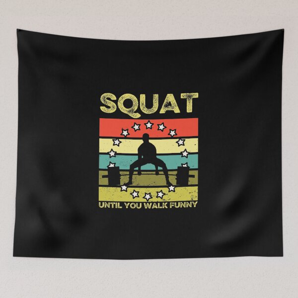 Item preview, Squat until you walk funny designed and sold by FurioInc.