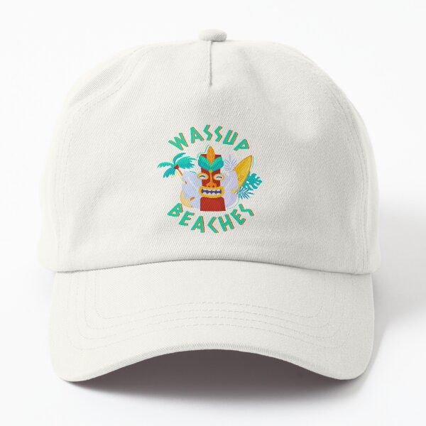 What's Up Beaches Dad Hat