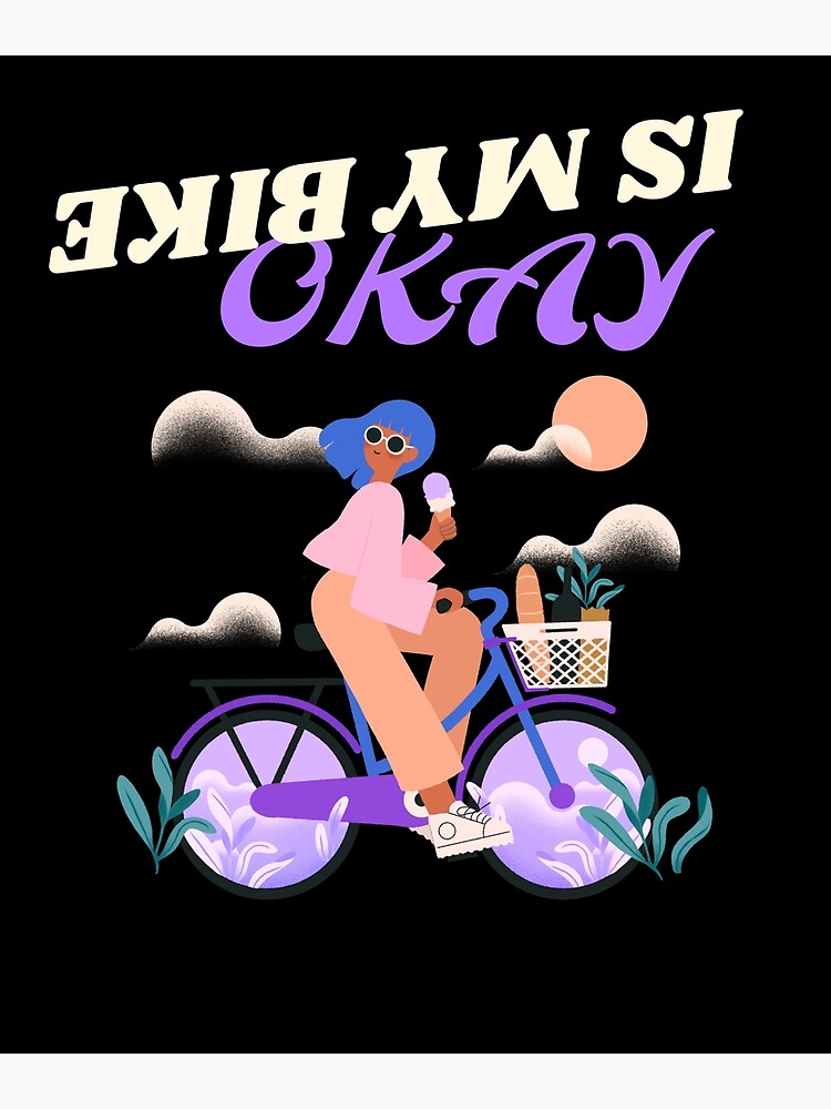 is-my-bike-okay-bicycle-ss-trend-house-design-poster-by-ss-trend