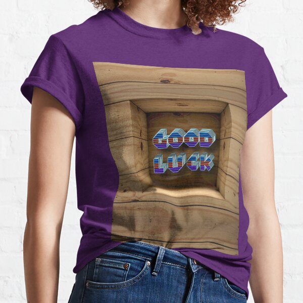 Good Luck Classic T-Shirt