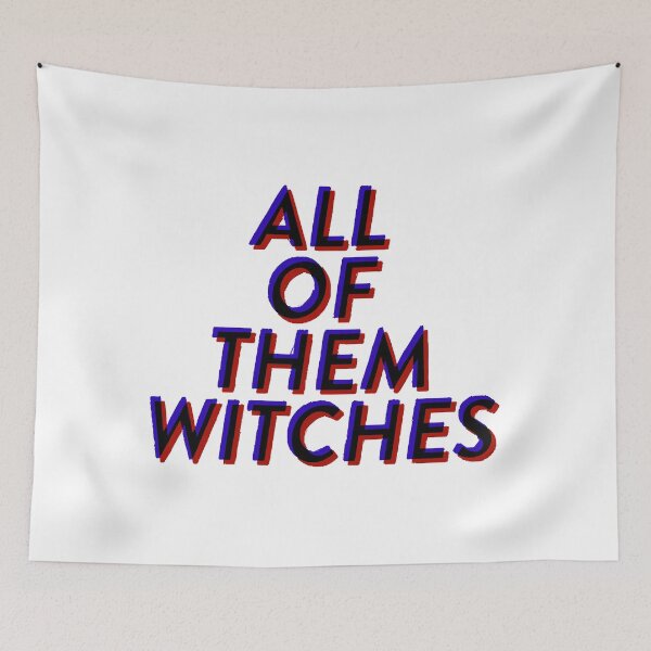 Item preview, All of Them Witches  designed and sold by CecilleBlackman.