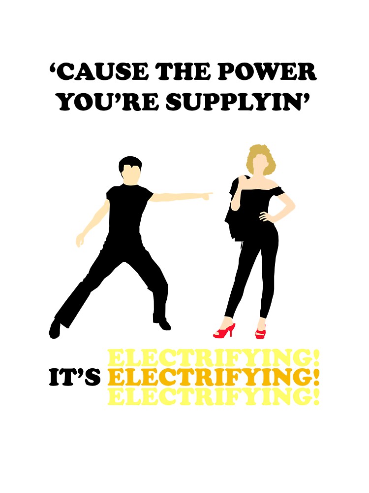 "GREASE It's Electrifying! Design" Tshirt by JAMESEHLE Redbubble