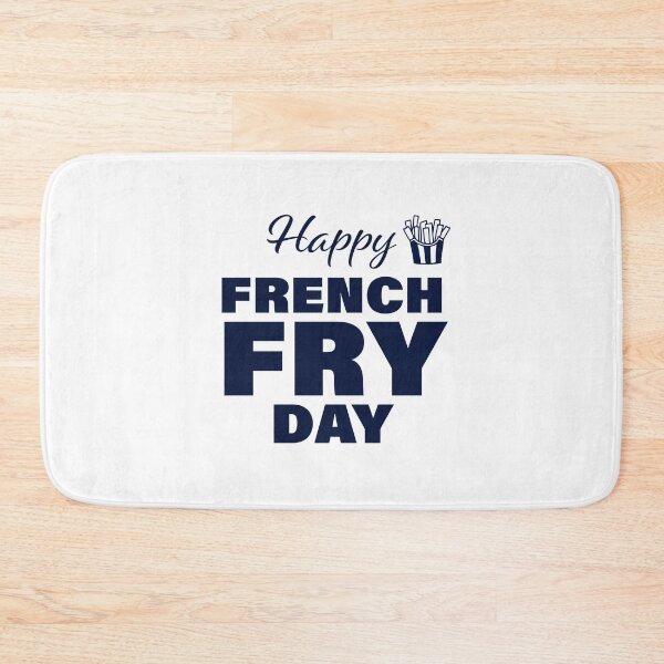 Item preview, Happy French Fry Day! designed and sold by FunFactsFactory.