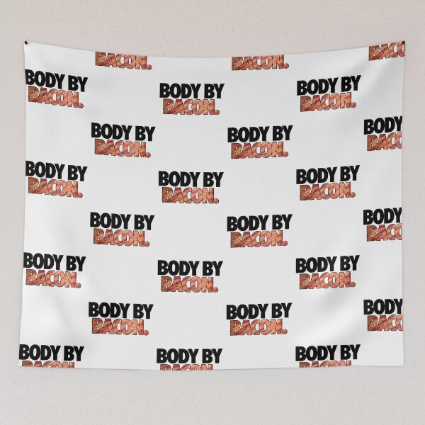 Item preview, BODY BY BACON. designed and sold by cpinteractive.