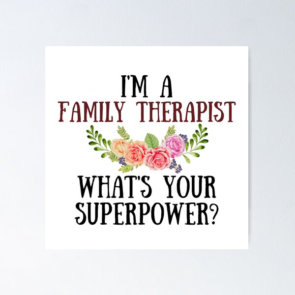 Aperçu de l'œuvre I'm A Family Therapist What's Your Superpower? créée et vendue par GoDPI.