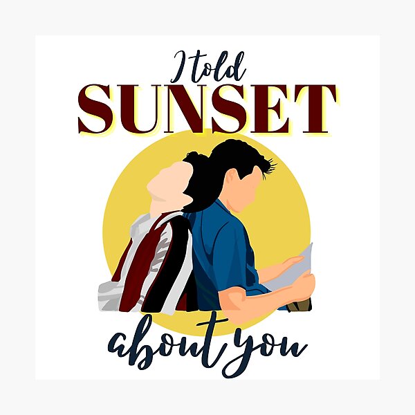 Item preview, I told Sunset about you designed and sold by Cattigal.
