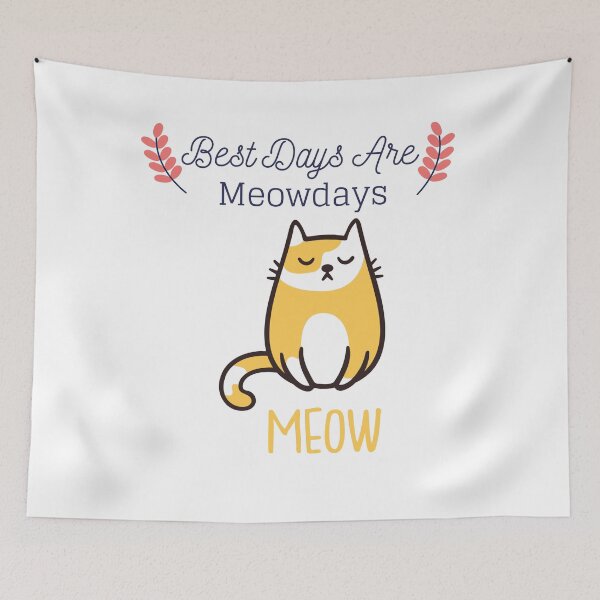 Item preview, BEST DAYS ARE MEOWDAYS designed and sold by MIKE'S PRINT ON DEMAND.