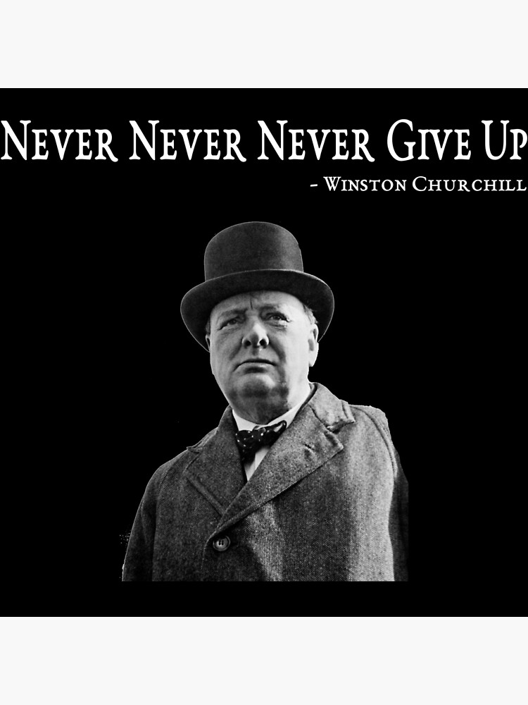 Never never never give up - Winston Churchill Template