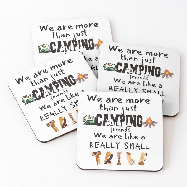 Item preview, We are more than camping friends we are like a really small tribe design designed and sold by FayNdesigns.